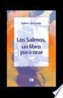 Los salmos, un libro para orar