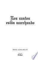 Los santos están marchando