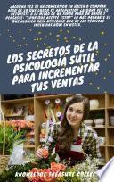 Los Secretos De la Psicología Sutil Para Incrementar Tus Ventas