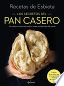 Los secretos del pan casero