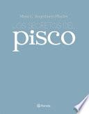 Los secretos del Pisco