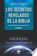Los secretos revelados de la biblia (Volumen I)