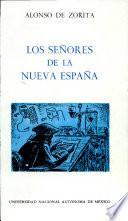 Los Señores de la Nueva España