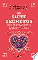 Libro Los siete secretos de las relaciones sanas y felices