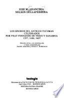 Los sínodos del antiguo Tucumán celebrados por fray Fernando de Trejo y Sanabria, 1597, 1606, 1607