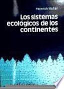 Los sistemas ecológicos de los continentes