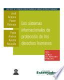 Los sistemas internacionales de protección de los derechos humanos