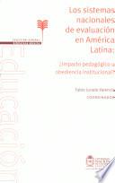 Los sistemas nacionales de evaluación en América Latina