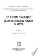 Los sistemas pensionarios de las universidades públicas en México