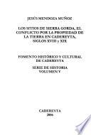 Los sitios de Sierra Gorda, el conflicto por la propiedad de la tierra en Cadereyta, siglos XVIII y XIX