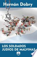 Los soldados judíos de Malvinas