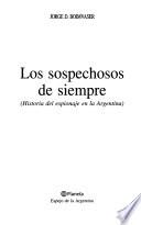 Los sospechosos de siempre