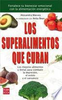 Los Superalimentos Que Curan