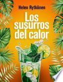 Los susurros del calor