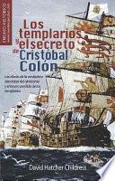 Los templarios y el secreto de Cristóbal Colón