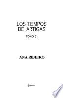 Los tiempos de Artigas
