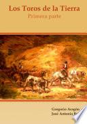 Los Toros de la Tierra (Primera parte)