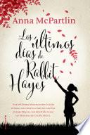 Los últimos días de Rabbit Hayes