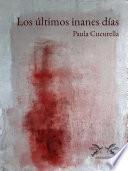 Los últimos inanes días