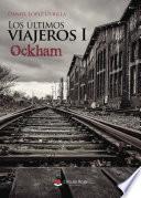 Los últimos viajeros I: Ockham