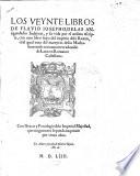 Los veynte libros ... delas antiguedades judaycas, y su vida por el mismo escripta, con otro libro suyo del imperio dela Razon, enel qual trata del martyrio delos Machabeos