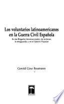 Los voluntarios latinoamericanos en la Guerra Civil Española