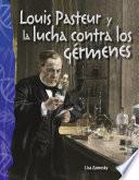 Louis Pasteur y la lucha contra los gérmenes: Read-Along eBook