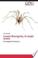 Louise Bourgeois, la Mujer Arana