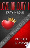 Love or Duty II