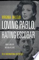 Loving Pablo, Hating Escobar