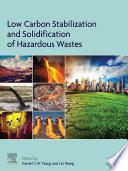 Low Carbon Stabilization and Solidification of Hazardous Wastes