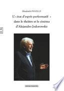 L’« état d’esprit performatif » dans le théâtre et le cinéma d’Alejandro Jodorowsky