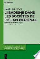 L’ibadisme dans les sociétés de l’Islam médiéval