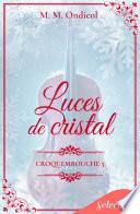 Luces de cristal (Serie Croquembouche 5)