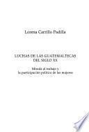 Luchas de las guatemaltecas del siglo XX