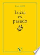 Lucía es pasado