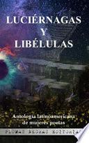 Luciérnagas y Libélulas