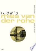 Ludwig Mies van der Rohe