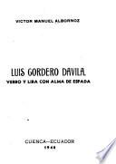 Luis Cordero Dávila, verbo y lira con alma de espada