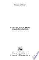 Luis Sánchez Morales, servidor ejemplar