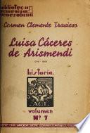 Luisa Cáceres de Arismendi (ensayo biográfico).