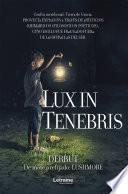 Lux in tenebris