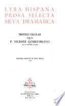 Lyra Hispaña Prosa Selecta Silva Dramatica