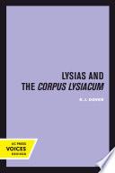 Lysias and the Corpus Lysiacum