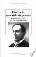 Machado, una vida de poesía