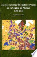 Macroeconomía del sector servicios en la Ciudad de México, 1960-2003