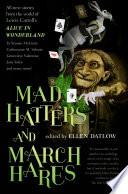 Mad Hatters and March Hares