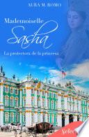 Mademoiselle Sasha: La protectora de la princesa