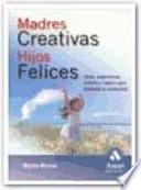 MADRES CREATIVAS HIJOS FELICES