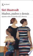 Madres, padres y demás